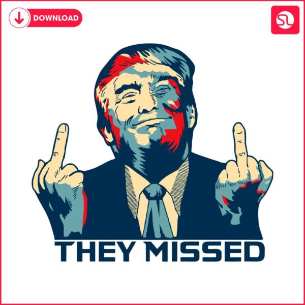 they-missed-my-president-donald-trump-svg