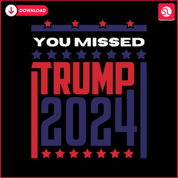 retro-you-missed-trump-2024-svg