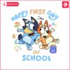 happy-first-day-of-school-bluey-bingo-png