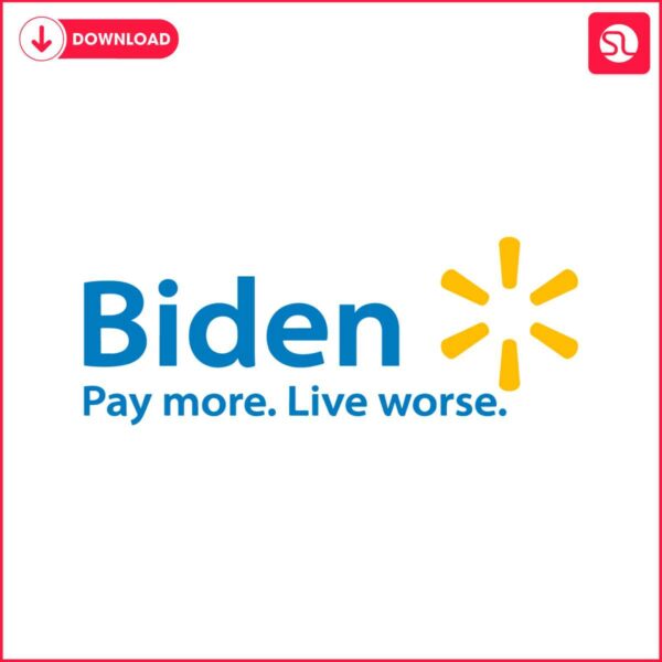 biden-pay-more-live-worse-anti-biden-svg