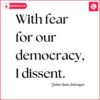 with-fear-for-our-democracy-i-dissent-political-saying-svg