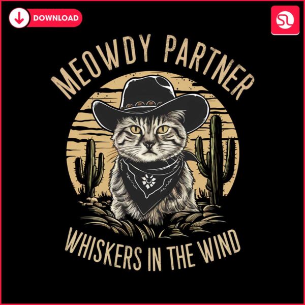 meowdy-partner-whiskers-in-the-wind-cowboy-meme-png