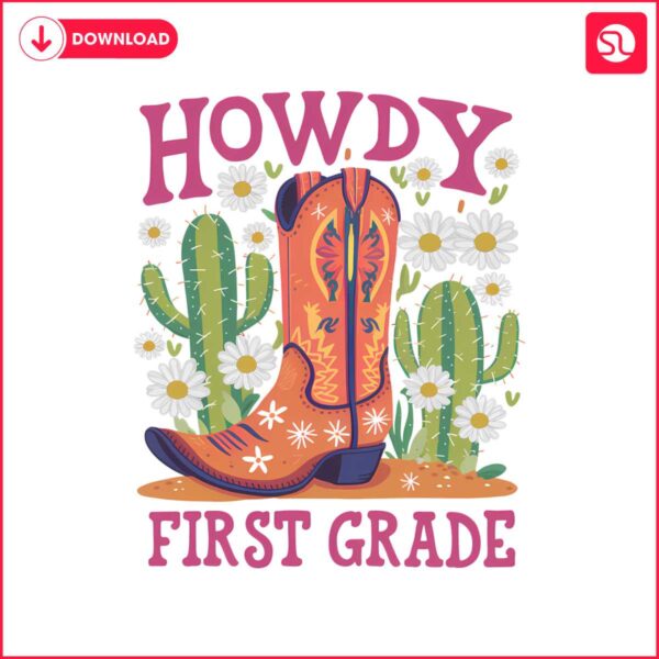 howdy-first-grade-first-day-of-school-png