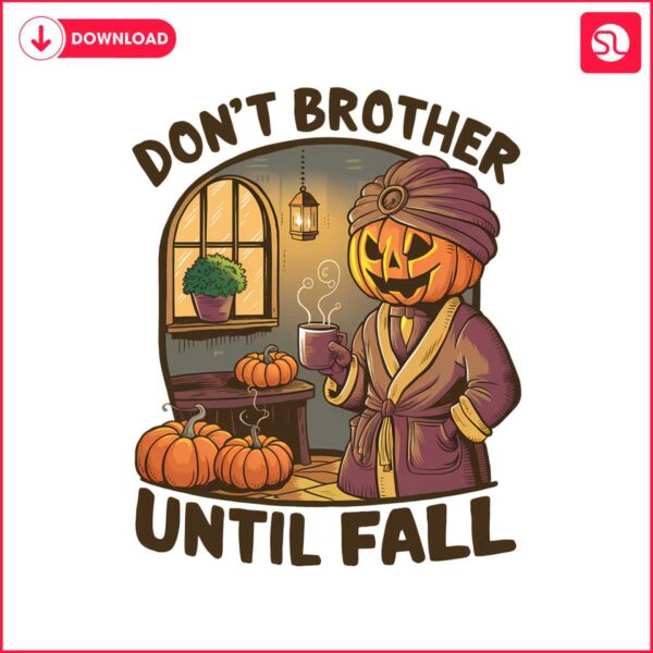 horror-pumpkin-dont-brother-until-fall-png