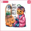 retro-dont-brother-until-fall-pumpkin-girl-png