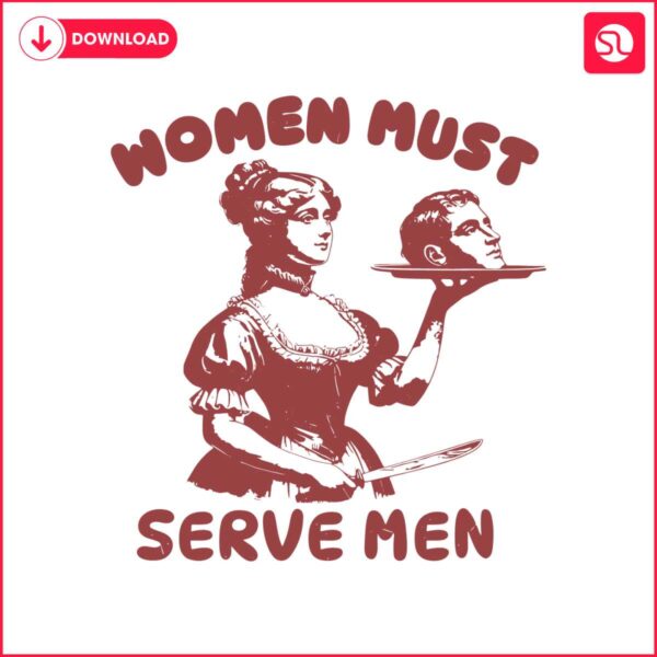 women-must-serve-men-funny-meme-svg