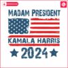 madam-president-kamala-harris-2024-us-flag-svg