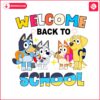 bluey-friends-welcome-back-to-school-png