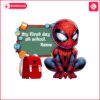 custom-my-first-day-at-school-spiderman-png