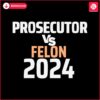 kamala-harris-prosecutor-vs-felon-trump-2024-svg