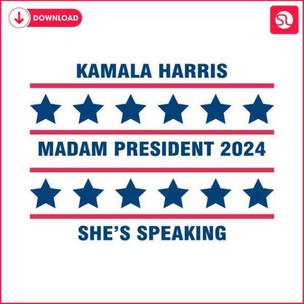 kamala-harris-madam-president-2024-shes-speaking-svg