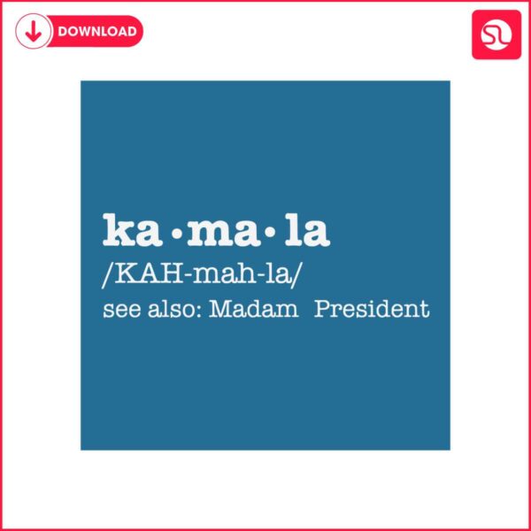 kamala-definition-see-also-madam-president-svg