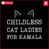 childless-cat-ladies-for-kamala-funny-harris-svg