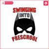 batman-swinging-into-preschool-svg