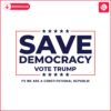 save-democracy-vote-trump-constitutional-republic-svg