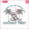 raccoon-you-think-you-just-fall-out-of-a-coconut-tree-png