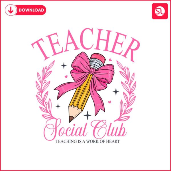 coquette-teacher-social-club-teacher-is-a-work-of-heart-svg