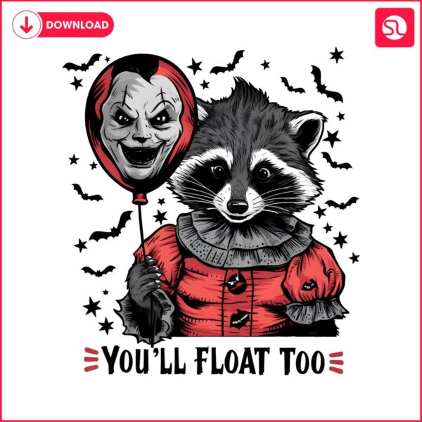 vintage-you-will-float-too-horror-raccoon-png