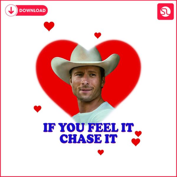 if-you-feel-it-chase-it-glen-powell-twisters-png