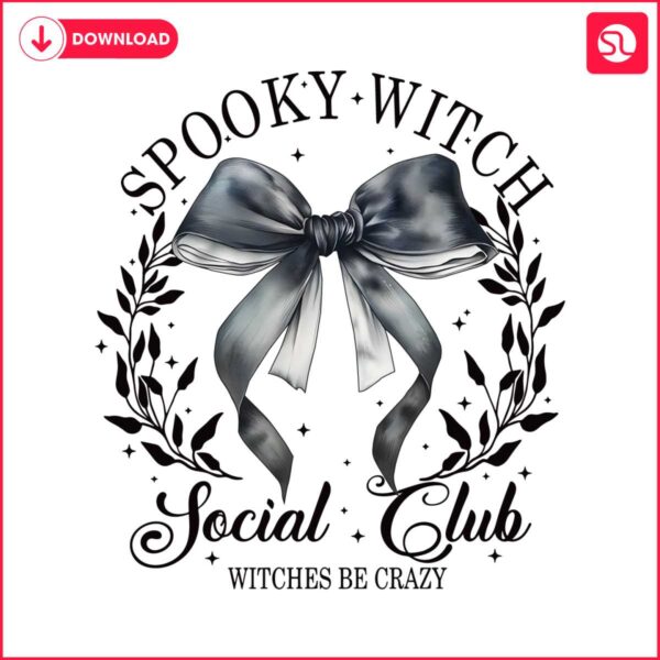 spooky-witch-social-club-witches-be-crazy-png