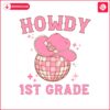 howdy-first-grade-western-teacher-disco-ball-svg