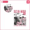 deja-moo-heard-this-bull-before-png