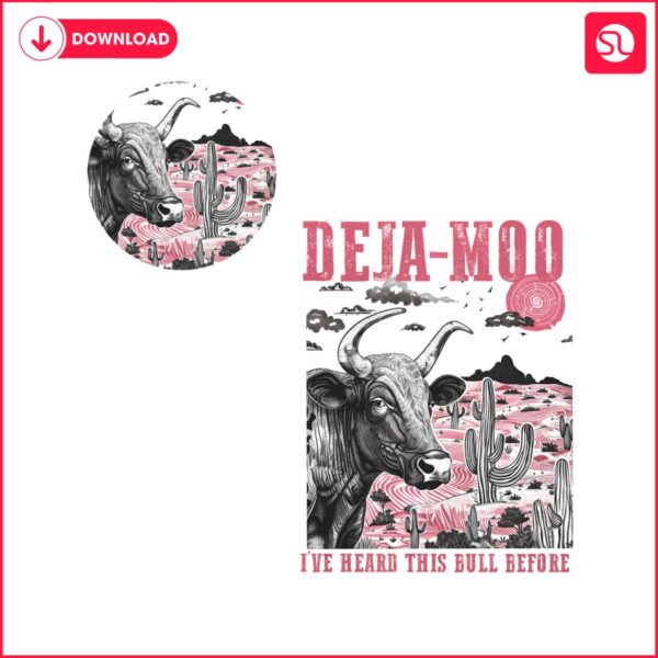 deja-moo-heard-this-bull-before-png