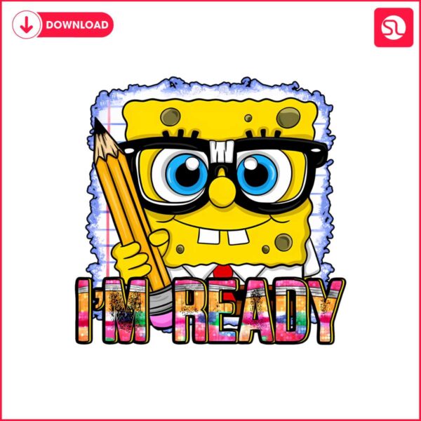 spongebob-im-ready-first-day-of-school-png