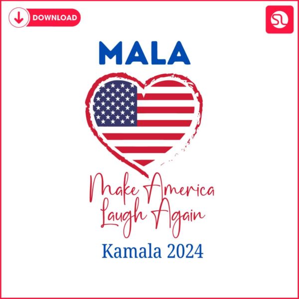 mala-make-america-laugh-again-kamala-2024-svg