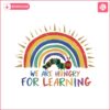 we-are-hungry-for-learning-png