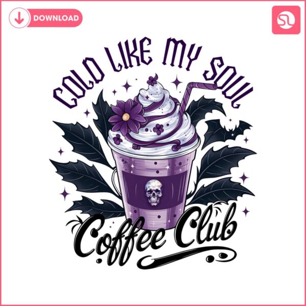 retro-cold-like-my-soul-coffee-club-png