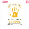 first-day-of-school-2024-2025-memory-keepsake-svg