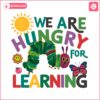 caterpillar-we-are-hungry-for-learning-png