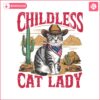 childless-cat-lady-western-cowboy-cat-png