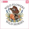 wild-flowers-wild-horses-western-girl-png