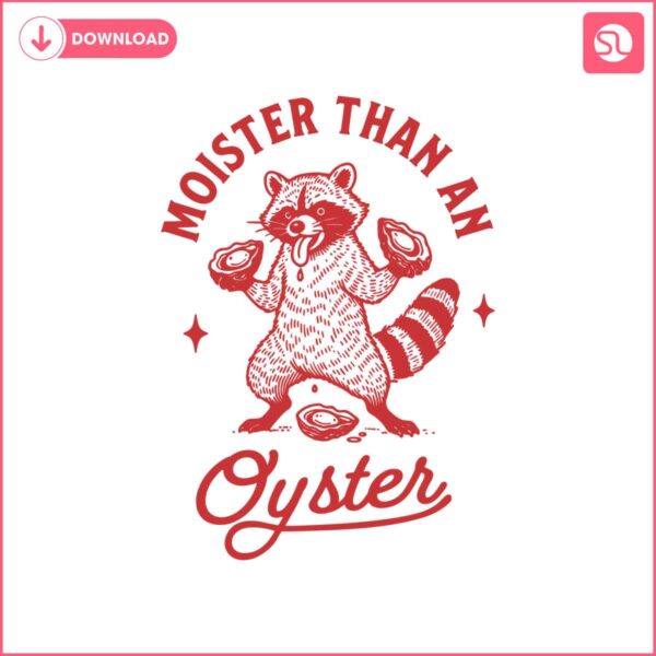 funny-moister-than-an-oyster-svg