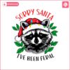 raccoon-sorry-santa-ive-been-feral-svg