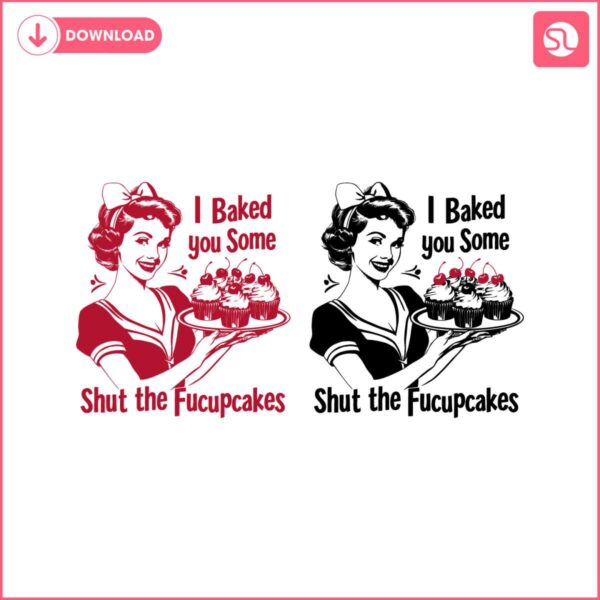 vintage-shut-the-fucupcakes-housewife-svg