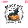 black-cat-social-club-png-ghost-cat-retro-halloween-png-gothic-trending-png-fall-pumpkin-cat-mama