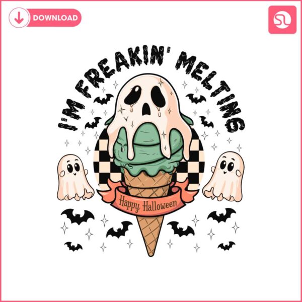 im-freakin-melting-svg-funny-halloween-design-spooky-season-ghost-svg-cricut-digital-download-instant-download