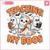 teaching-my-boos-spooky-teacher-svg