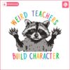 weird-teachers-build-character-raccoon-meme-svg