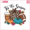 tis-the-season-png-fall-pumpkin-png-football-shirts-for-women-women-fall-tees-fall-season-png-cute-pumpkin-shirt-fall-tee