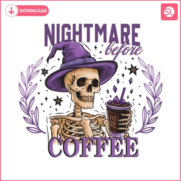 nightmare-before-coffee-png-funny-halloween-coffee-skeleton-designs-spooky-pumpkin-fall-sublimation-art