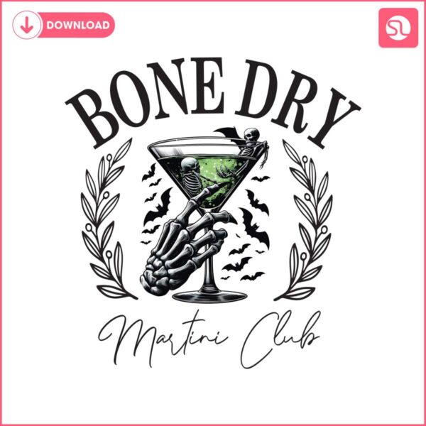 bone-dry-martini-club-png-funny-halloween-spooky-season-witchy-skeleton-fall-digital-download