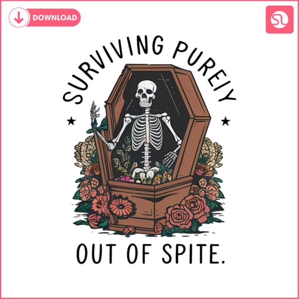 surviving-purely-out-of-spite-png-funny-skeleton-png-funny-adult-goth-design-witch-png-digital-download