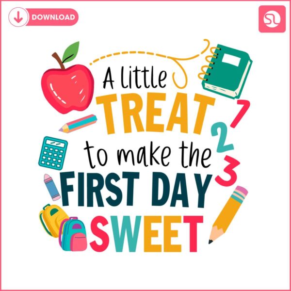 a-little-treat-to-make-the-first-day-sweet-svg