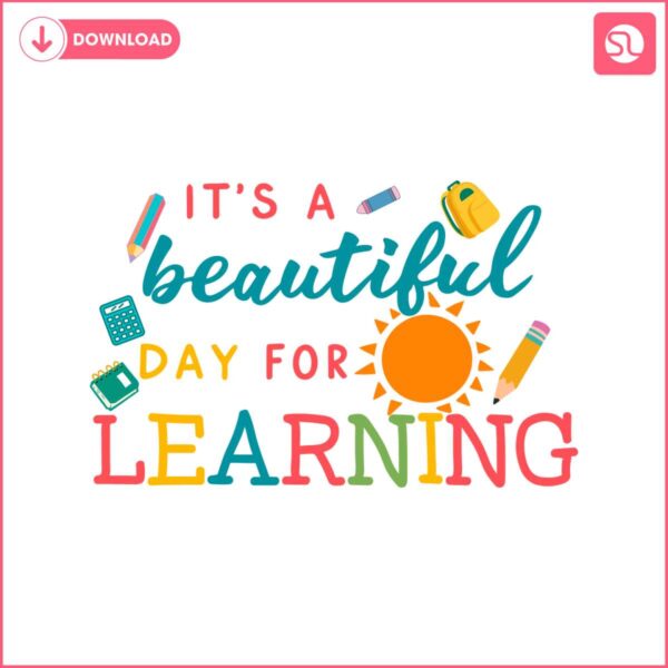 its-a-beautiful-day-for-learning-svg