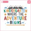 kindergarten-where-the-adventure-begins-svg