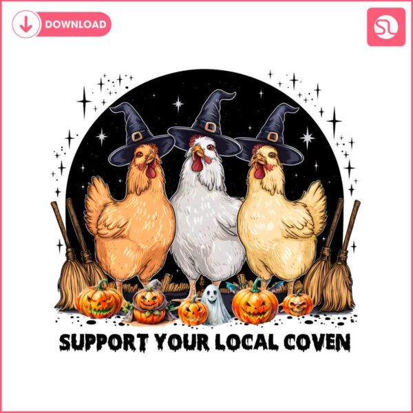 support-your-local-coven-witchy-chicken-png